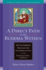 Image for A direct path to the Buddha within: Go Lotsawa&#39;s mahamudra interpretation of the Ratnagotravibhaga