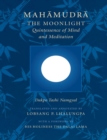 Image for Mahamudra, the moonlight quintessence of mind and meditation
