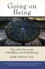 Image for Going on being: life at the crossroads of Buddhism and psychotherapy