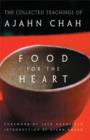 Image for Food for the heart: the collected teachings of Ajahn Chah.