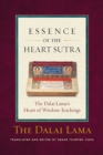 Image for Essence of the Heart Sutra: the Dalai Lama&#39;s heart of wisdom teachings