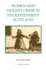Image for Women and Violent Crime in Enlightenment Scotland