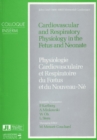 Image for Cardiovascular &amp; Respiratory Physiology in the Fetus &amp; Neonate