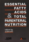 Image for Essential Fatty Acids &amp; Total Parenteral Nutrition