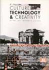 Image for Culture, Technology and Creativity in the Late Twentieth Century