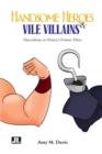 Image for Handsome heroes &amp; vile villains  : men in Disney&#39;s feature animation