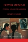 Image for Power Misses II : Cinema, Asian and Modern