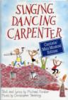 Image for Singing, Dancing Carpenter : A Musical