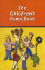 Image for The Children&#39;s Hymn Book - Full Music