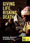 Image for Giving Life, Risking Death - Maternal Mortality in Burkina Faso