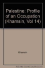 Image for Palestine: Profile of an Occupation