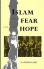 Image for Islam, the Fear and the Hope