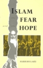Image for Islam: The Fear and the Hope