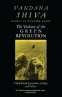 Image for The Violence of the Green Revolution : Third World Agriculture, Ecology and Politics