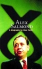 Image for Alex Salmond  : a biography