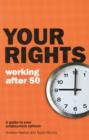 Image for Your Rights: Working After 50