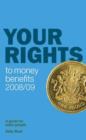 Image for Your Rights to Money Benefits 2008/09