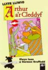 Image for Cyfres Arwyr Cymru: 1. Llyfr Lliwio Arthur a&#39;r Cleddyf