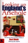 Image for Looking up England&#39;s Arsehole - The Patriotic Poems and Boozy Ballads of Harri Webb