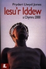 Image for Iesu&#39;r Iddew a Chymru 2000