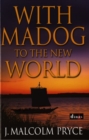 Image for With Madog to the New World