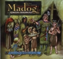Image for Madog - The First White American : The Welsh Prince Who Beat Columbus