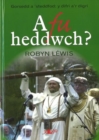 Image for A Fu Heddwch? Gorsedd a Steddfod - Y Difri a&#39;r Digri