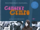 Image for Camera&#39;r Cymro - Cofnod Unigryw o Hanes Diweddar Cymru