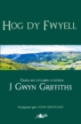 Image for Hog Dy Fwyell - Casgliad Cyflawn o Gerddi J. Gwyn Griffiths : Casgliad Cyflawn o Gerddi J. Gwyn Griffiths