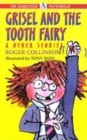 Image for Grisel and the Tooth Fairy and Other Stories