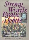 Image for Strong Words, Brave Deeds
