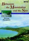 Image for Between the Mountains and the Sea