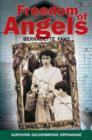 Image for Freedom of angels  : surviving Goldenbridge Orphanage