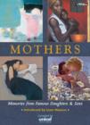 Image for Mothers  : memories from famous daughters &amp; sons