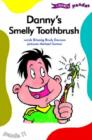 Image for Danny&#39;s Smelly Toothbrush