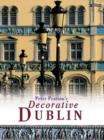 Image for Peter Pearson&#39;s Decorative Dublin