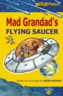 Image for Mad Grandad&#39;s Flying Saucer
