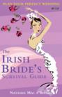 Image for The Irish Bride&#39;s Survival Guide