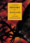 Image for A Little History of Scotland