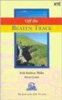 Image for Off the beaten track  : Irish railway walks