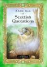 Image for A little book of Scottish quotations