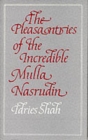 Image for The Pleasantries of the Incredible Mulla Nasrudin