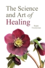 Image for The Science and Art of Healing