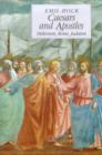 Image for Caesars and Apostles  : Hellenism, Rome and Judaism