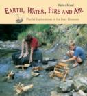 Image for Earth, water, fire and air  : playful explorations in the four elements