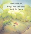 Image for Frog, Bee and Snail Look For Snow