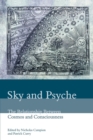 Image for Sky and psyche  : the relationship between cosmos and consciousness