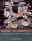 Image for Growing eco-communities  : practical ways to create sustainability