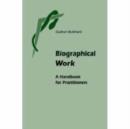 Image for Biographical work  : the anthroposophical basis