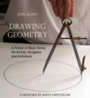 Image for Drawing geometry  : a primer of basic forms for artists, designers and architects